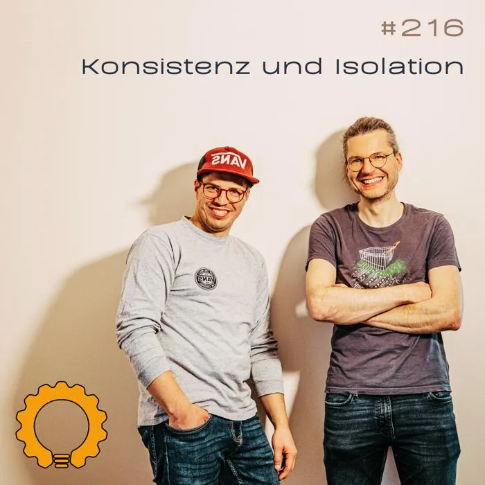 Details zur Podcast Episode #216 Konsistenz und Isolation: von Write Skew bis Dirty Reads