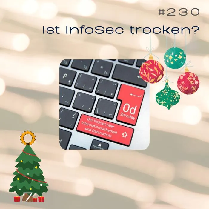 Details zur Podcast Episode #230 Warum zum Teufel interessiert man sich für so ein trockenes Thema wie InfoSec mit dem Zeroday Podcast
